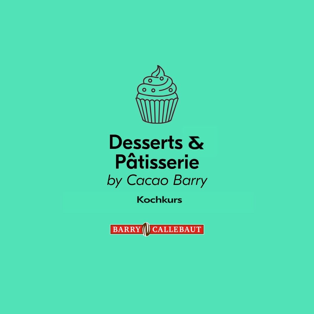 Kochkurs "Desserts & Pâtisserie" mit Chris Grunau