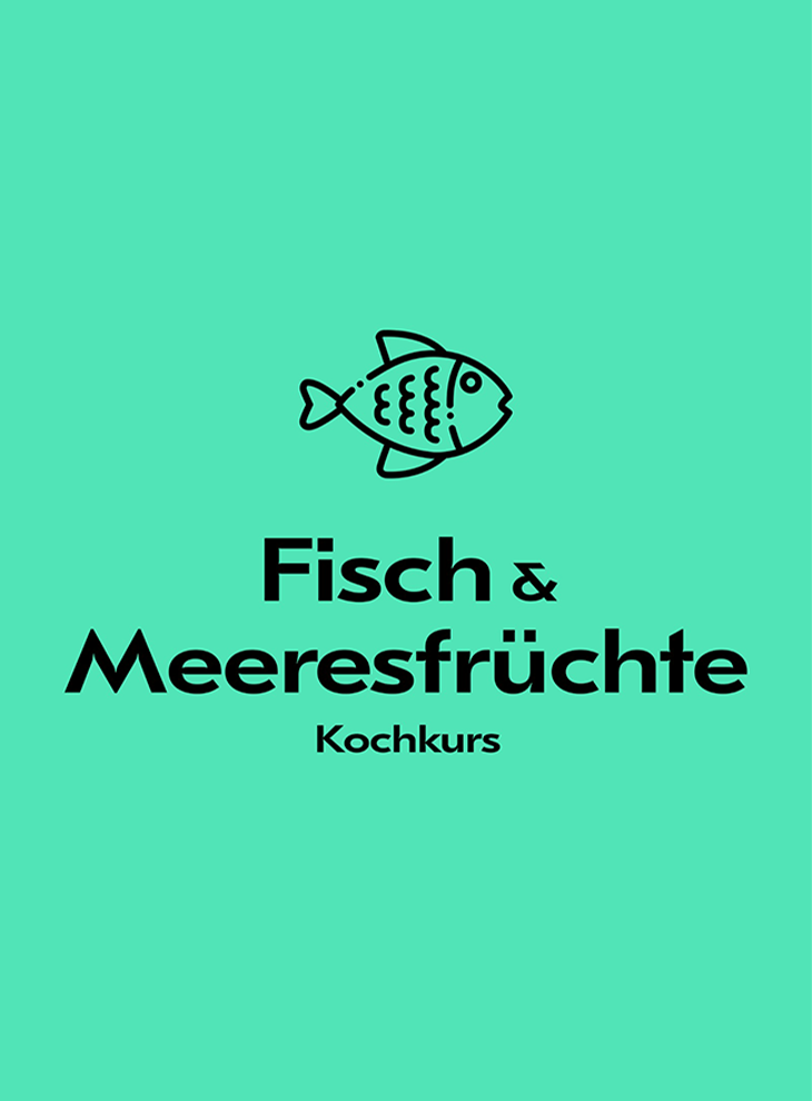 Kochkurs "Fisch & Meeresfrüchte"